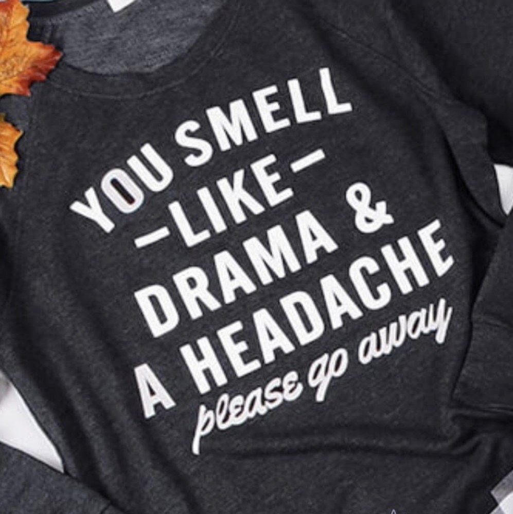 "You Smell Like" Long Sleeve